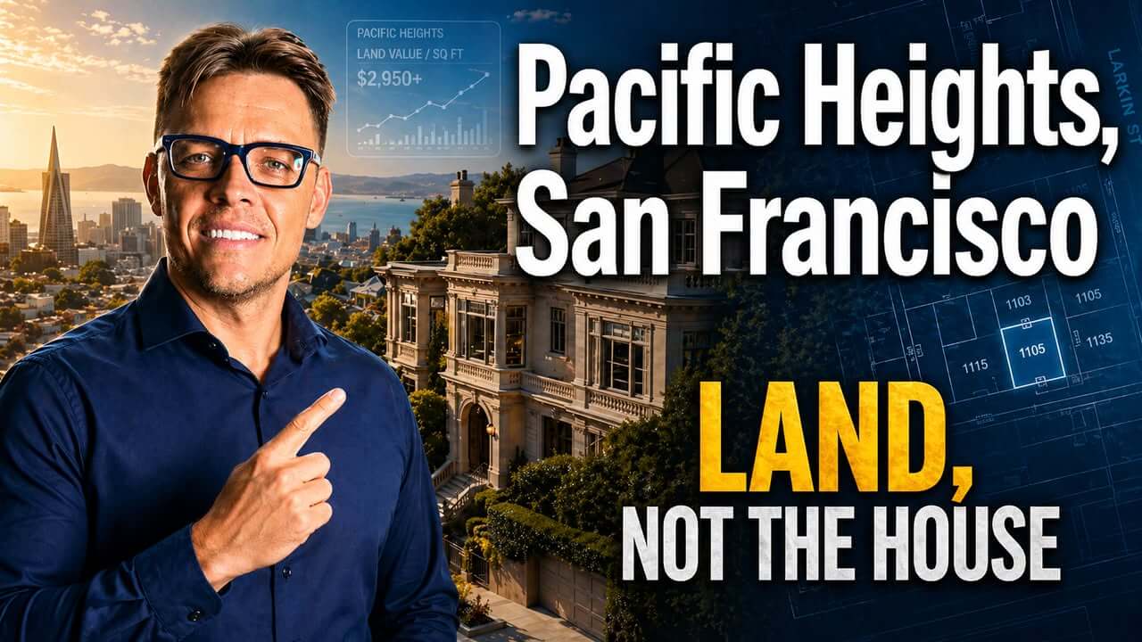 Pacific Heights Real Estate: Land Market