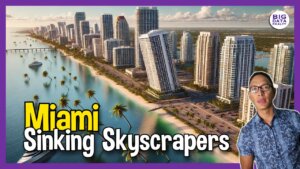 Miami: Why Are Luxury Skyscrapers Slowly Sinking Underground?